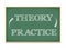 Theory Practice