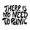 There is no need to panic- hand drawn lettering