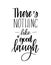 There is nothing like a good laugh vector inspirational lettering poster design