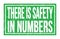 THERE IS SAFETY IN NUMBERS, words on green rectangle stamp sign