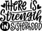 There Is Strength In Sisterhood Quotes, Bestfriend Lettering Quotes