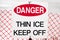 Thin Ice Danger Sign