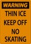 Thin Ice Sign Warning - Thin Ice Keep Off No Skating