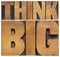 Think big in wood type