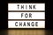 Think for change light box sign board