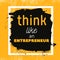 Think like entrepreneur Motivational Quote Poster. Vector phrase on dark background. Best for posters, cards design