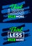 Think less live more motivational quotes stroke background, Short phrases quotes, typography, slogan grunge