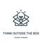 think outside the box icon vector from design thinking collection. Thin line think outside the box outline icon vector