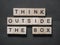 Think Outside The Box, Motivational Words Quotes Concept