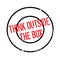 Think Outside The Box rubber stamp