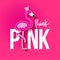 Think Pink Flamingo - Motivational quotes.