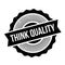 Think Quality rubber stamp