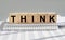 Think word. Conceptual message for creativity, finding business solutions and focusing