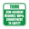 Think zero accident requires 100 per cent commitment to safety symbol icon