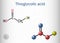 Thioglycolic acid, TGA, mercaptoacetic acid molecule. It is sulfur-containing carboxylic acid, used to make permanent wave