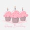 Three Birthday cup cakes with candles and Happy Birthday Text Vector illustration