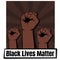 Three clenched fists with black lives matter sign