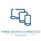 Three devices connected icon. Linear vector illustration from responsive web collection. Outline three devices connected icon