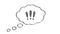 Three exclamation marks or in a cloud icon, speech bubble on white background hand draw animation.
