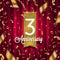 Three years anniversary golden signboard in spotlight on red curtain background and golden confetti.