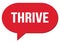 THRIVE text written in a red speech bubble