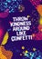 Throw Kindness Around Like Confetti. Inspiring Typography Motivation Quote Illustration On Craft Distressed Background