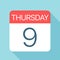 Thursday 9 - Calendar Icon. Vector illustration of week day paper leaf. Calendar Template