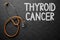 Thyroid Cancer - Text on Chalkboard. 3D Illustration.