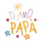 Ti amo Papa, Love you Dad in Italian, kids writing, drawings, doodles, scribbles