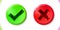 Tick and cross signs glossy realistic set, green check mark and red crosshair. Icon. Vector