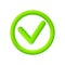 Tick icon. 3d check mark. Round green button with checkmark. Sign for checklist, right, ok and accept. Symbol of choose, yes, true