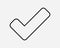 Tick Line Icon. Ok Correct Right Approve Confirm Verify Mark Okay Vote Agree Choice Pass. Black White Sign Symbol EPS Vector