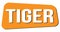 TIGER text on orange trapeze stamp sign