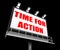 Time for Action Sign Shows Urgency Rush to Act