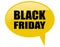 Time for black friday sale! Yellow speech bubble isolated. Vector icon.