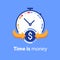 Time is money concept, timely payment, easy loan, instant payment