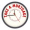Time for take a mortgage. Clock with text