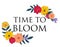 Time to Bloom Floral Natural Background. Vector Illustration