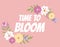 Time to Bloom Floral Natural Background. Vector Illustration