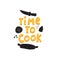 Time to cook. hand drawing lettering, decoration elements. simple vector illustration. Typographic font, doodle phrase.