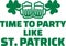 Time to party like St. Patrick quote with beer mugs