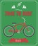 Time to ride poster with retro road bicycle on background and vintage lettering in flat style.