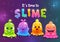 Time to slime. Super slimes poster. Funny cute cartoon rainbow slimy characters.