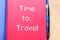 Time to travel write on notebook