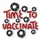 Time to vaccinate. Vector lettering