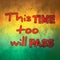 This TIME too will PASS text for positive thinking