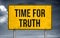 Time for Truth - road sign concept