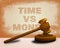 Time Versus Money Words Contrasting Earnings With Expenses - 3d Illustration