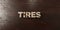 Tires - grungy wooden headline on Maple - 3D rendered royalty free stock image