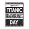 Titanic remembrance day grunge rubber stamp